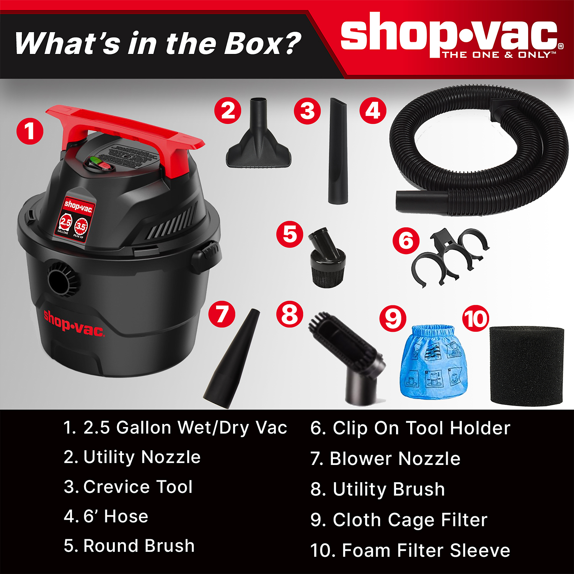 The Shop-Vac 2.5 Gallon 2.5 Peak HP Wet/Dry Vacuum 5430523 is lightweight and portable. It is great for quick wet or dry pick up jobs in your home, garage, workshop or vehicle.